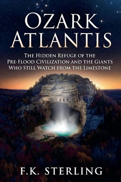 Ozark Atlantis, F K Sterling - Paperback - 9798235980655