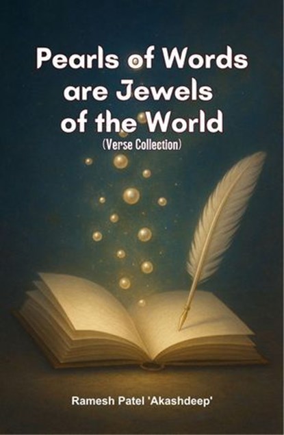 Pearls of Words are Jewels of the World, Ramesh Patel 'Akashdeep' - Ebook - 9798235996519