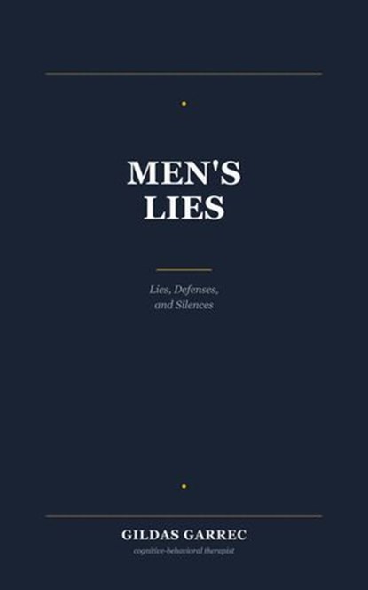 Men’s Lies, Gildas GARREC - Ebook - 9798235998285