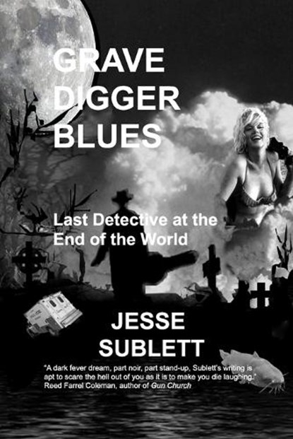 Grave Digger Blues, Jesse Sublett - Paperback - 9798240535772