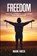 FREEDOM, Mark Greer - Paperback - 9798240904806