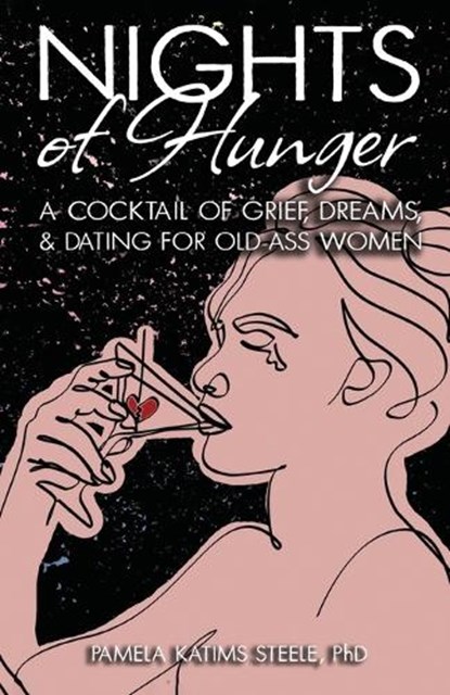 Nights of Hunger, Pamela Katims Steele - Paperback - 9798240932632