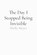 The Day I Stopped Being Invisible, Shelly Meyer - Paperback - 9798240944895