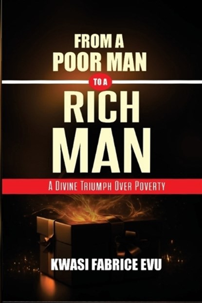 From A Poor Man To A Rich Man, Kwasi Fabrice Evu - Paperback - 9798241120441