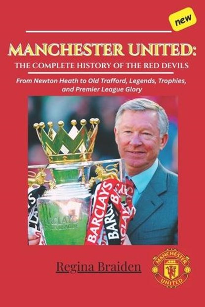 Manchester United, Regina Braiden - Paperback - 9798241194183