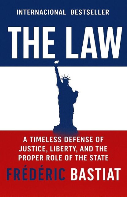 The Law, Frédéric Bastiat - Paperback - 9798241208224