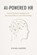 AI-Powered HR, Vivian Harper - Paperback - 9798241229328