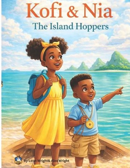 Kofi & Nia The Island Hoppers, Alex Wright ; Leon Wright - Paperback - 9798241341488