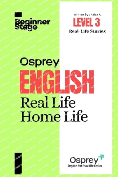Osprey English For Real Life Home Life (Level 3), Aziza A - Paperback - 9798241341891