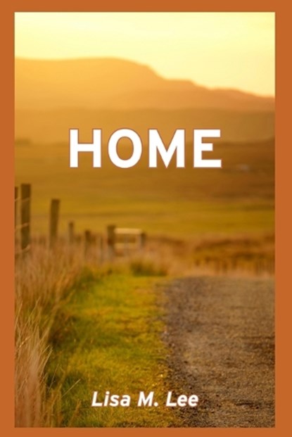 Home, Lisa M Lee - Paperback - 9798241742469