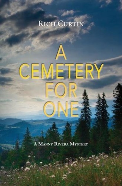 A Cemetery for One, Rich Curtin - Paperback - 9798242203129