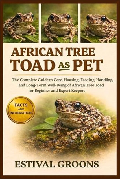 African Tree Toad as Pet, Estival Groons - Paperback - 9798242387928