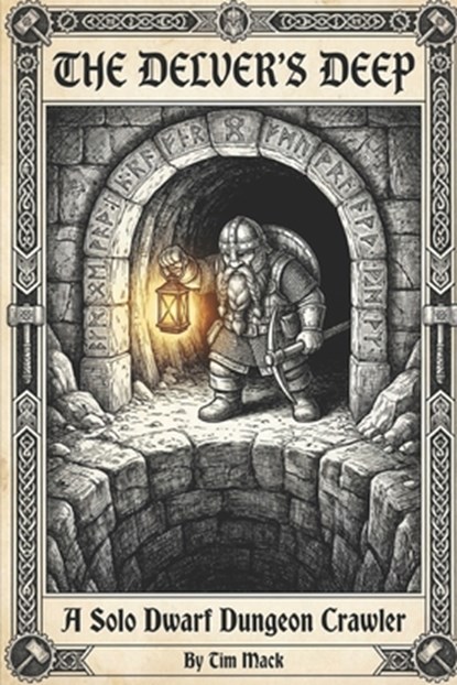 Deep Delving: A Solo Dwarf Dungeon Crawler, Tim Mack - Paperback - 9798242522893
