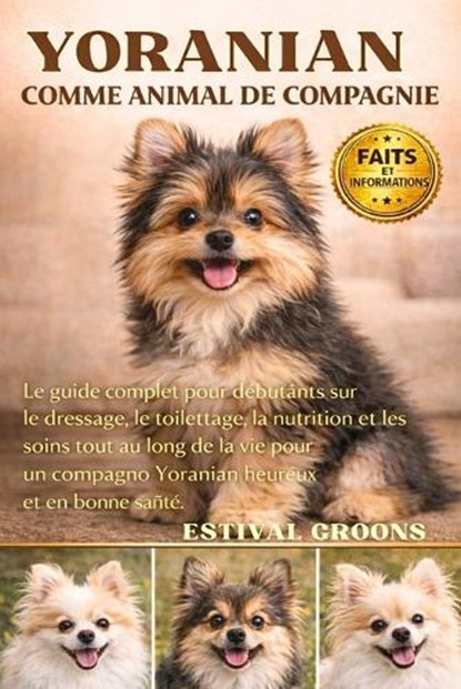 Yoranian Comme Animal de Compagnie, Estival Groons - Paperback - 9798242536531
