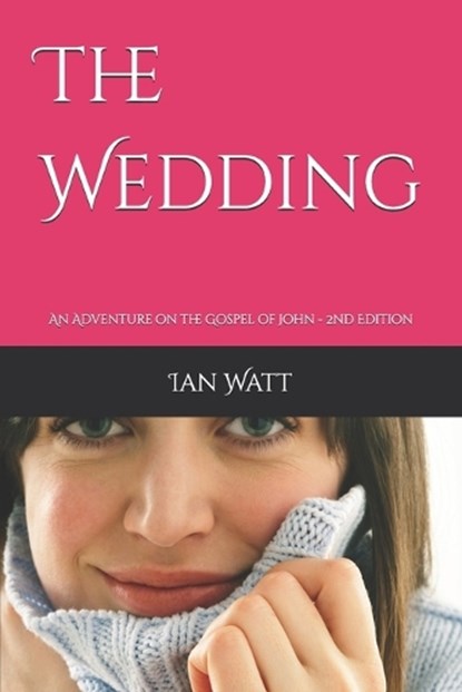 The Wedding, Ian Neall Watt - Paperback - 9798242703957