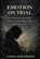 Emotion on Trial, Linda Davidson - Paperback - 9798242729544