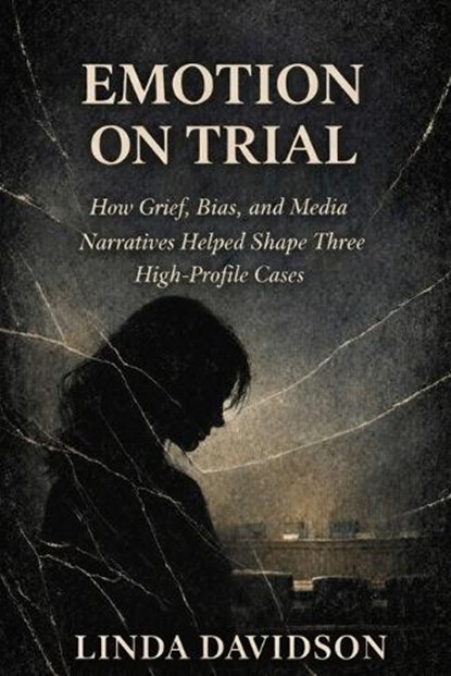 Emotion on Trial, Linda Davidson - Paperback - 9798242729544