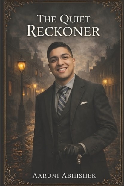 The Quiet Reckoner, Aaruni Abhishek - Paperback - 9798242964167