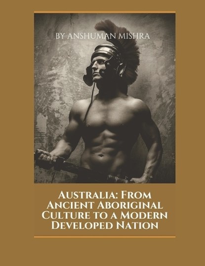 Australia, Anshuman Mishra - Paperback - 9798243101950