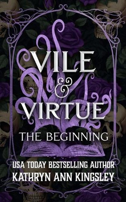 Vile & Virtue: The Beginning, Kathryn Ann Kingsley - Paperback - 9798243115582