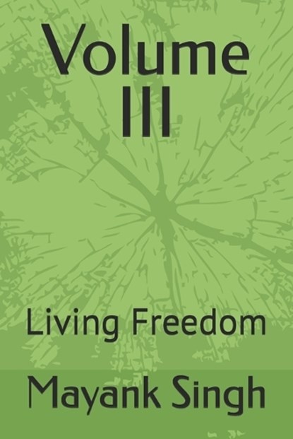 Volume III, Mayank Singh - Paperback - 9798243251877