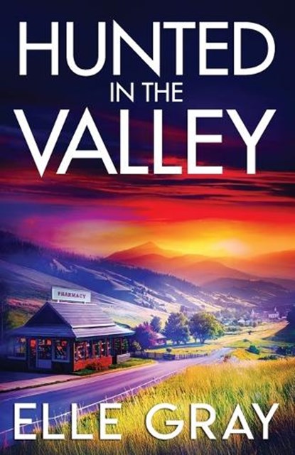 Hunted in the Valley, Elle Gray - Paperback - 9798243280129