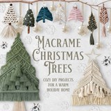 Macrame Christmas Trees: Cozy DIY Projects for a Warm Holiday Home - Thomas Peace - 9798243349345