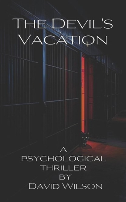 The Devil's Vacation, David Wilson - Paperback - 9798243414555