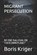 Migrant Persecution, Boris Kriger - Paperback - 9798243471787