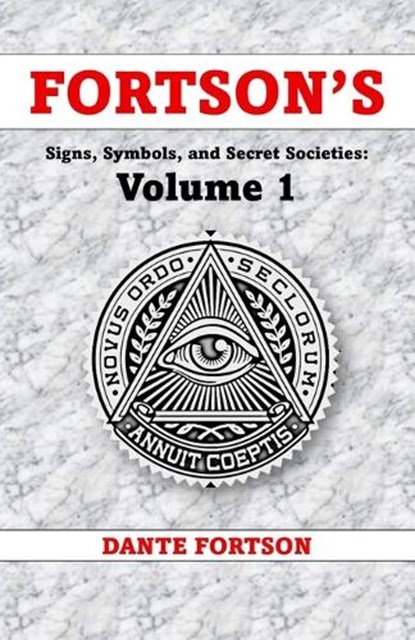 Fortson's Signs, Symbols, and Secret Societies, Dante Fortson - Paperback - 9798243524650