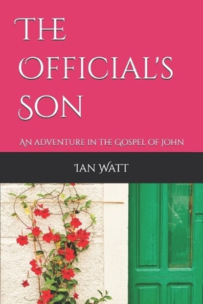 The Official's Son, Ian Neall Watt - Paperback - 9798243525992