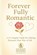 Forever Fully Romantic, Unified Dharma - Paperback - 9798243640947