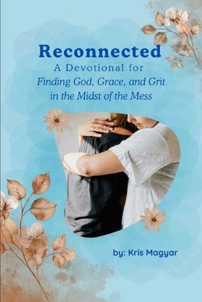Reconnected, Kris Magyar - Paperback - 9798243760430