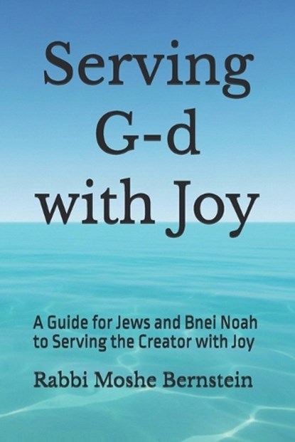 Serving G-d with Joy, Rabbi Moshe Bernstein - Paperback - 9798243780353