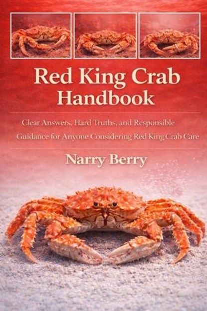 Red King Crab Handbook, Narry Berry - Paperback - 9798243792233