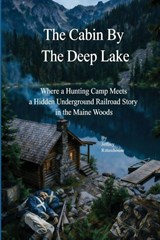 The Cabin By The Deep lake - Jeffrey Rittenhouse - 9798243806602