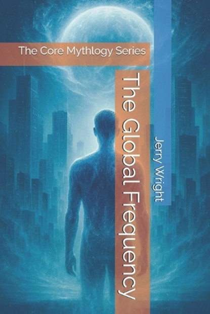 The Global Frequency, Jerry Wright - Paperback - 9798243834285