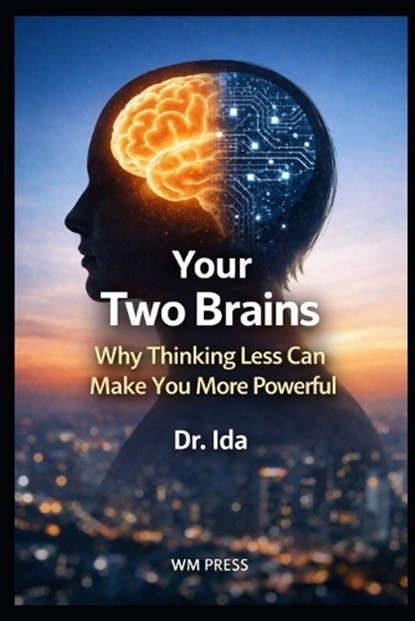 Your Two Brains, Ida - Paperback - 9798243893220