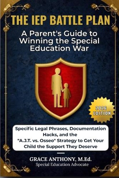 The IEP Battle Plan, Grace Anthony - Paperback - 9798243993791