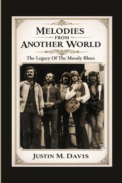 Melodies from Another World, Justin M Davis - Paperback - 9798244139181