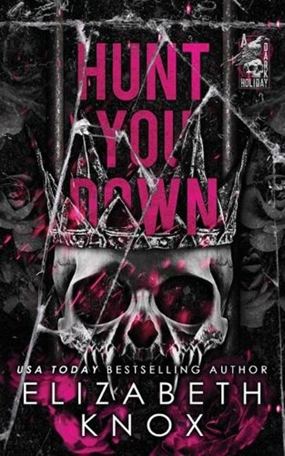 Hunt You Down, Elizabeth Knox - Paperback - 9798244233360