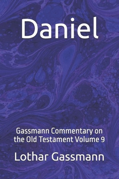 Daniel, Lothar Gassmann - Paperback - 9798244352542