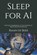Sleep for AI, Riaan de Beer - Paperback - 9798244482706