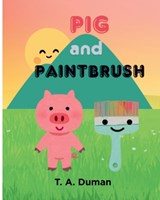 Pig and Paintbrush - Tiffany Duman - 9798244515688
