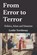 From Error to Terror, Leslie Terebessy - Paperback - 9798244545180