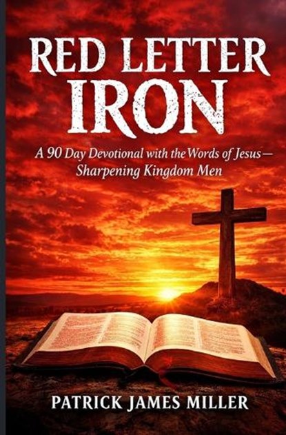 Red Letter Iron, Patrick James Miller - Paperback - 9798244916119