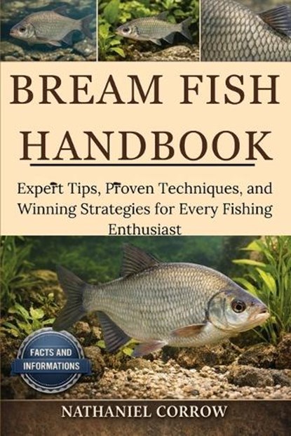Bream Fish Handbook, Nathaniel Corrow - Paperback - 9798244978186