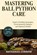Mastering Ball Python Care, Nathaniel Corrow - Paperback - 9798244995756