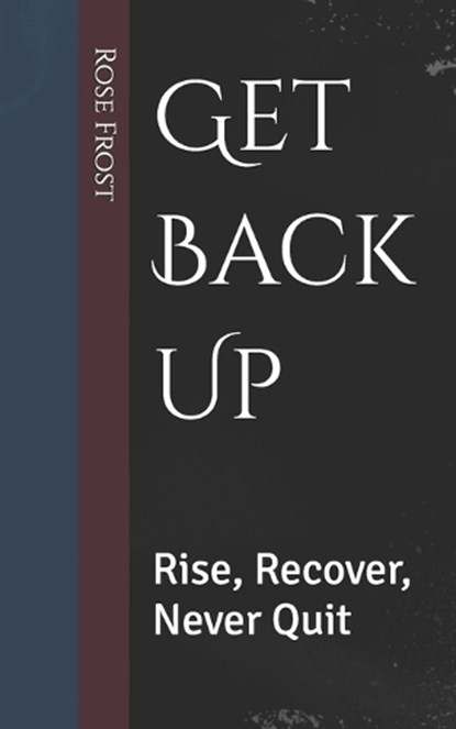Get Back Up, Rose Frost - Paperback - 9798245092171