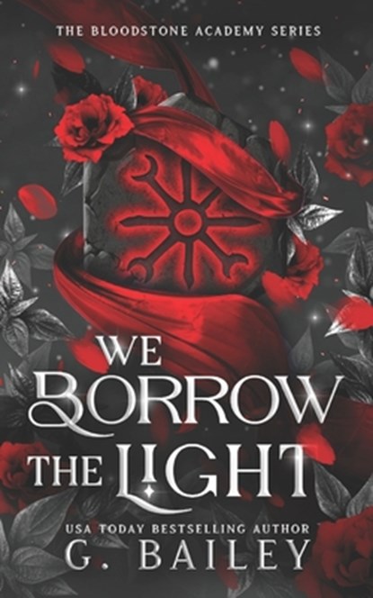 We Borrow The Light, G. Bailey - Paperback - 9798245145280